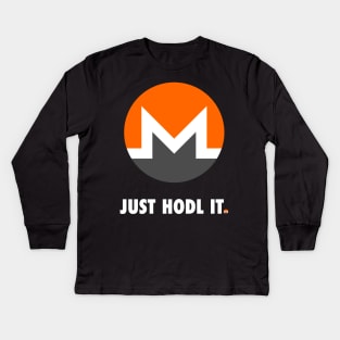 Just Hodl It : Monero Kids Long Sleeve T-Shirt